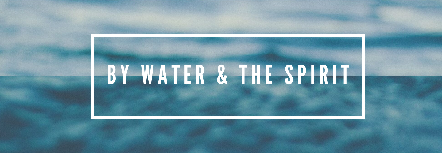 Water & The Spirit