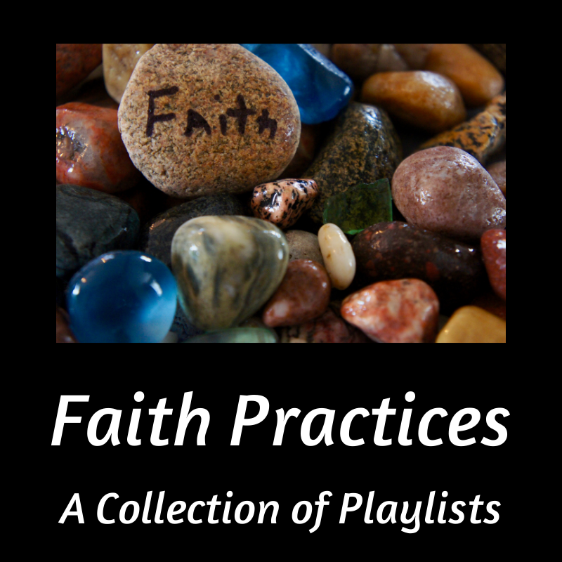faith practices playlists